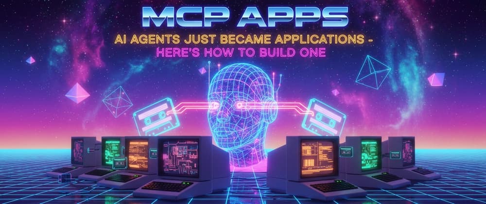 MCP Apps: AI Agents Just Became Applications